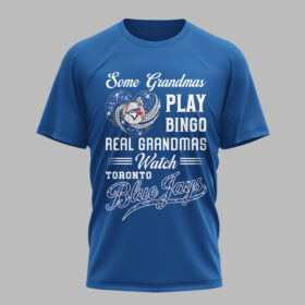 Toronto Blue Jays X Heart Diamond Some Grandmas Play Bingo Real Grandmas Watch T Shirt PVT004