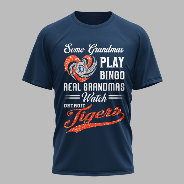 Detroit Tigers X Heart Diamond Some Grandmas Play Bingo Real Grandmas Watch T Shirt PVT004
