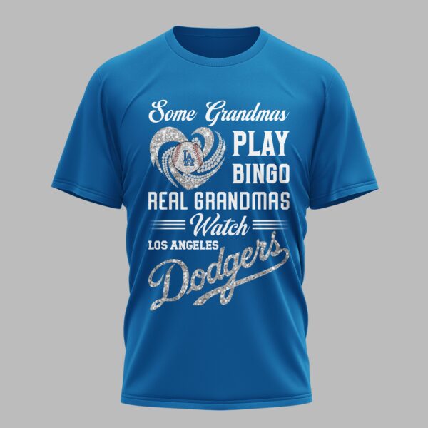 Los Angeles Dodgers X Heart Diamond Some Grandmas Play Bingo Real Grandmas Watch T Shirt PVT004