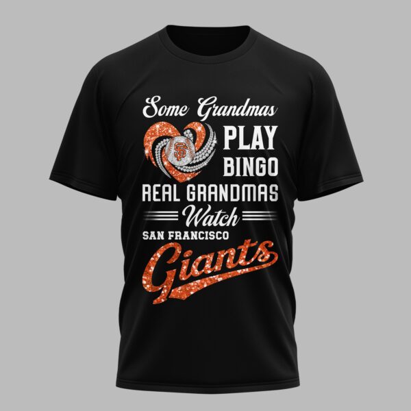 San Francisco Giants X Heart Diamond Some Grandmas Play Bingo Real Grandmas Watch T Shirt PVT004
