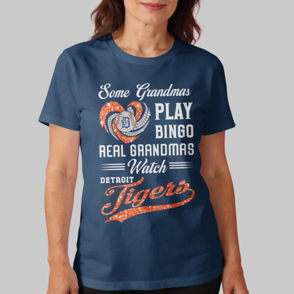 Alternative view of Detroit Tigers X Heart Diamond Some Grandmas Play Bingo Real Grandmas Watch T Shirt PVT004