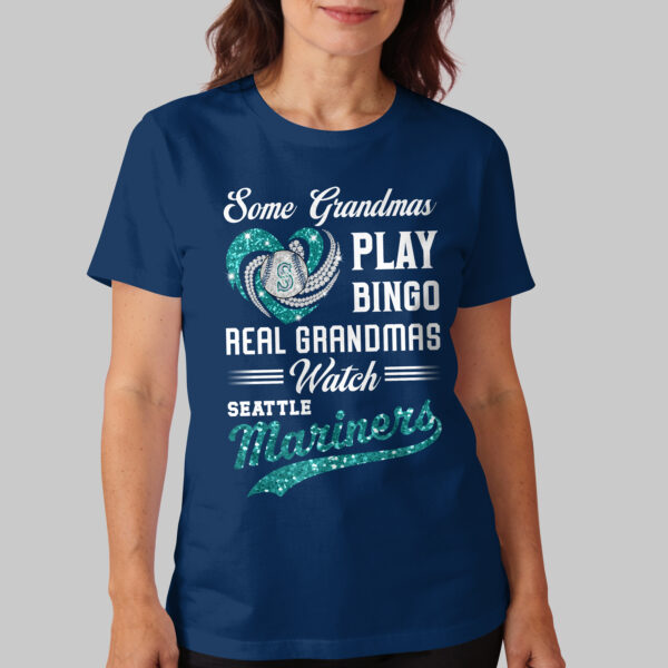 Alternative view of Seattle Mariners X Heart Diamond Some Grandmas Play Bingo Real Grandmas Watch T Shirt PVT004