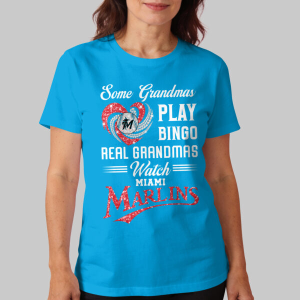Alternative view of Miami Marlins X Heart Diamond Some Grandmas Play Bingo Real Grandmas Watch T Shirt PVT004