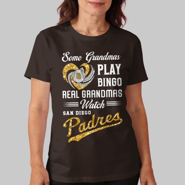 Alternative view of San Diego Padres X Heart Diamond Some Grandmas Play Bingo Real Grandmas Watch T Shirt PVT004