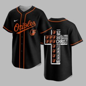 Baltimore Orioles X I Can Do All Things Through Christ Christ Who Strengthens Me Jersey PVT007