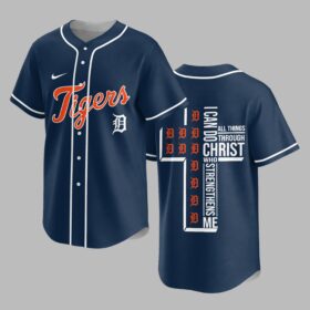 Detroit Tigers X I Can Do All Things Through Christ Christ Who Strengthens Me Jersey PVT007
