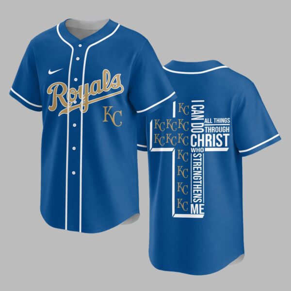 Kansas City Royals X I Can Do All Things Through Christ Christ Who Strengthens Me Jersey PVT007